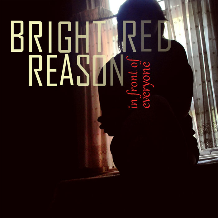 Red Reason In Front of Everyone EP | Bright Red Reason