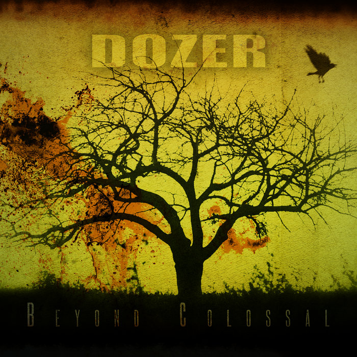 Beyond Colossal | Dozer