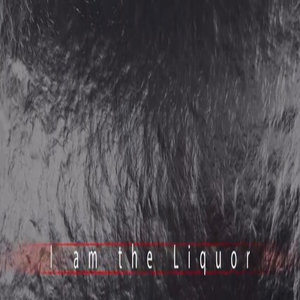 I Am The Liquor — Live Studio Session