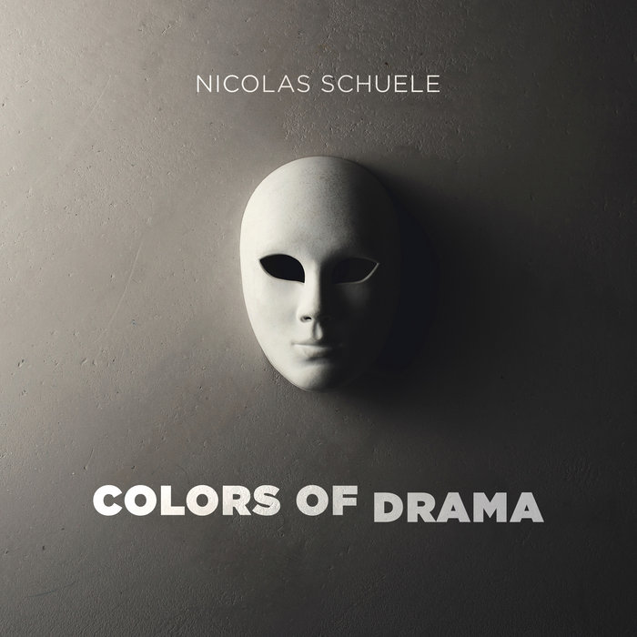 Colors of Drama | Nicolas Schuele
