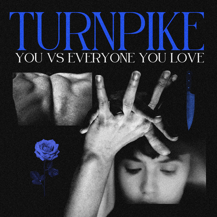 You Vs. Everyone You Love | Turnpike | Melt Records