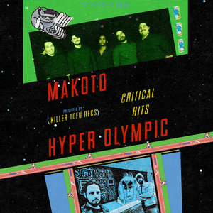 Critical Hits (Split w/Hyper Olympic)Makoto, Hyper Olympic cover