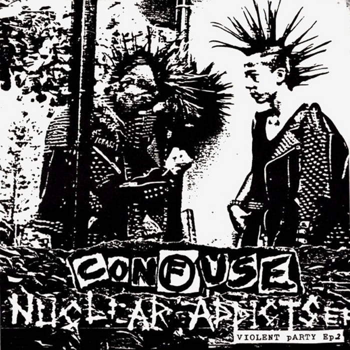 邦楽 CONFUSE - Nuclear Addicts E.P. Nuclear Addicts | Confuse | Distort-Japan