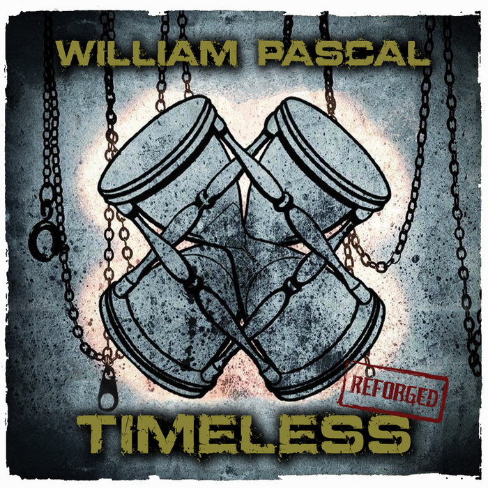 TIMELESS REFORGED | William Pascal