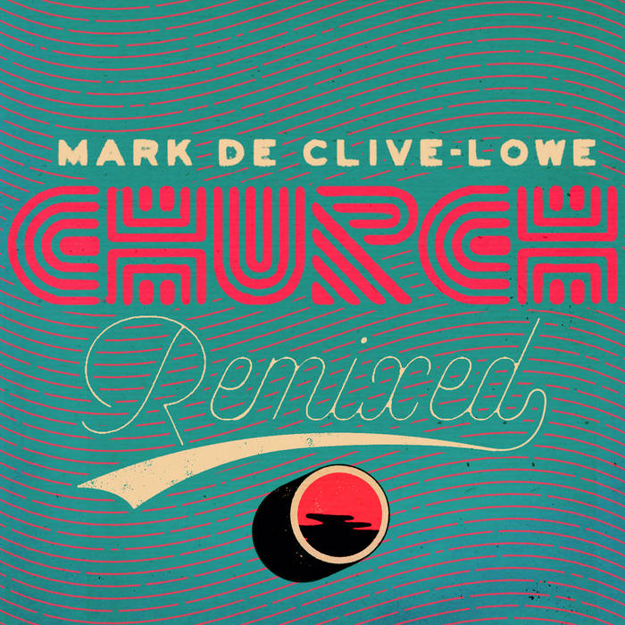 洋楽 mark de clive-lowe/church 2LP CHURCH Sessions | Mark de Clive-Lowe
