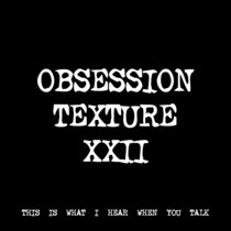 OBSESSION TEXTURE XXII [TF00782] cover art