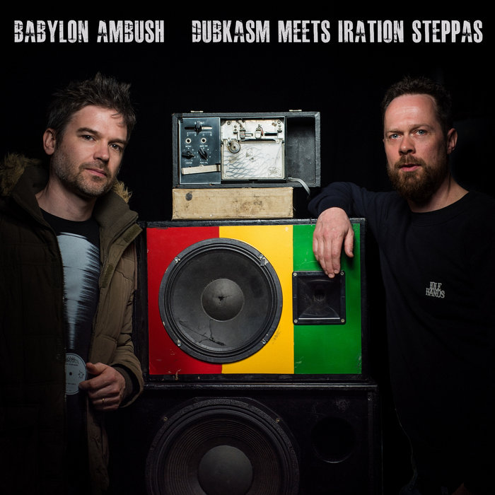 Babylon Ambush (Iration Steppas Dubplate Mix) | Dubkasm | BS0