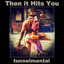 Then it Hits You cover art