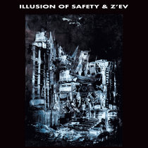 ILLUSION OF SAFETY & Z'EV cover art