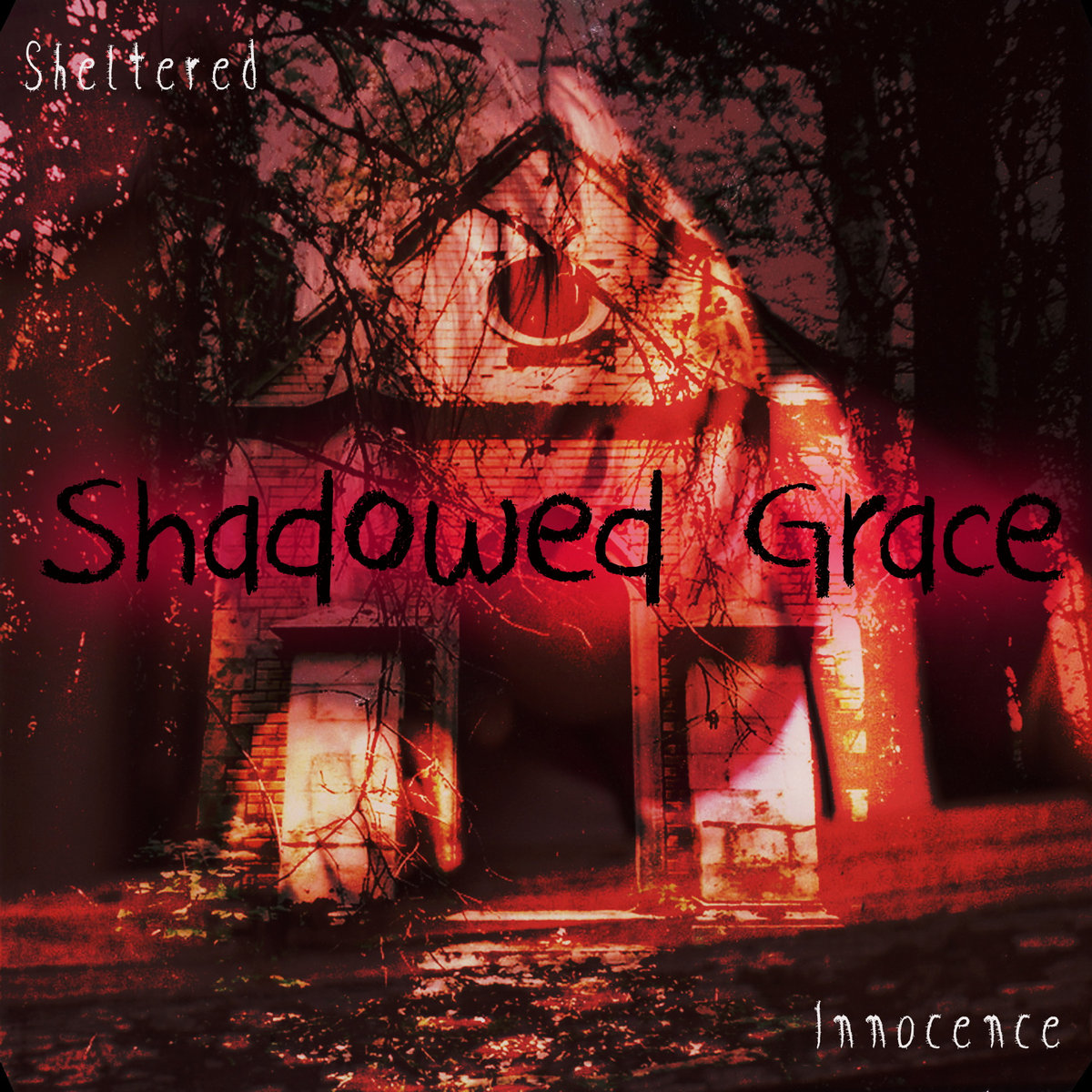 Sheltered Innocence (Compilation) Remastered | Shadowed Grace