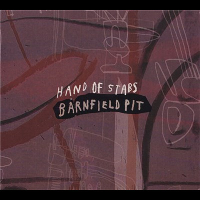 Barnfield Pit | Hand Of Stabs