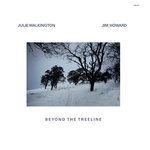 Julie Walkington & Jim Howard - Beyond the Treeline