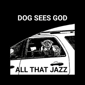 All That JazzDog Sees God cover