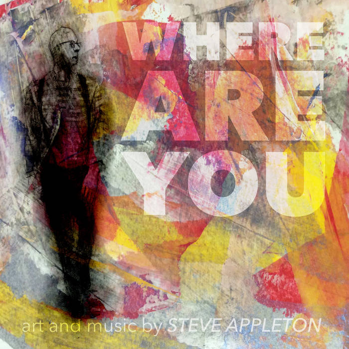 Where Are You – Steve Appleton