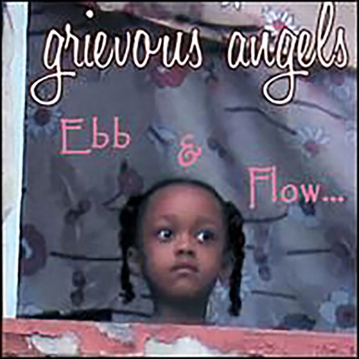 Ebb & Flow Grievous Angels