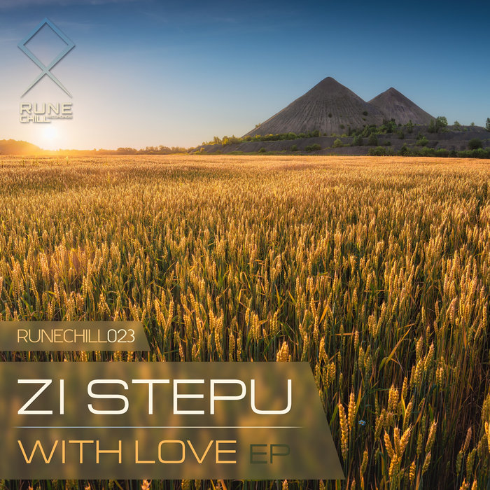 Stepu RUNECHILL023: Zi Stepu — With Love | RUNE Recordings: Breakbeats ...