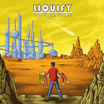 Liquify — Lost in Time