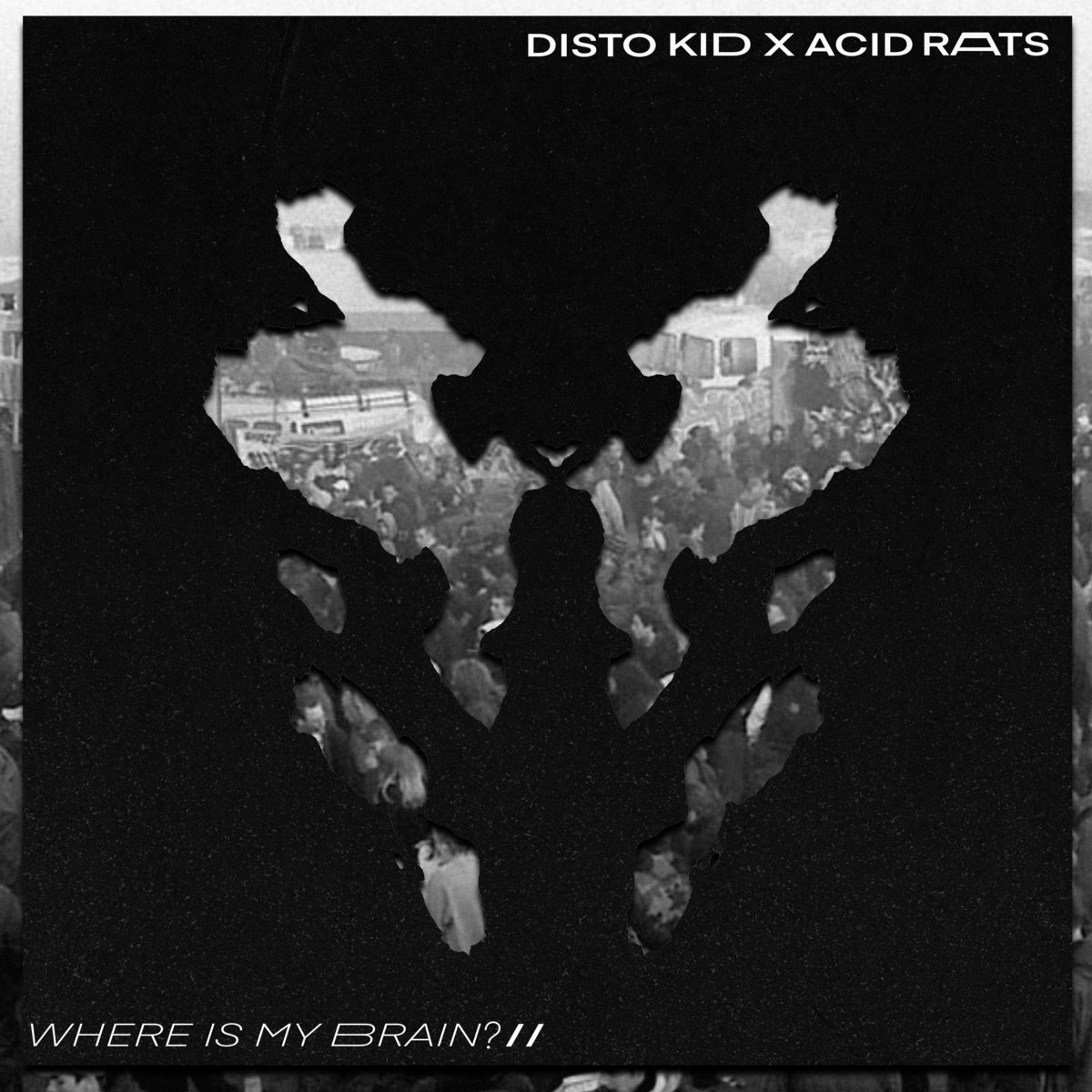 Where is my Brain??? | Acid Rats , Disto Kid | Acid Rats