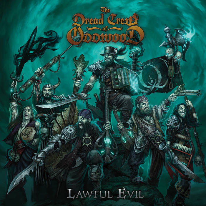 Lawful Evil | The Dread Crew of Oddwood