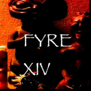 Fyre — XIV