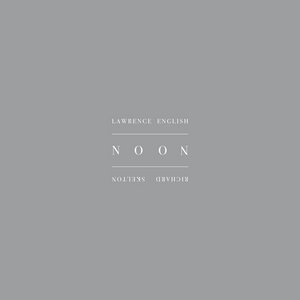 NOONRichard Skelton & Lawrence English cover