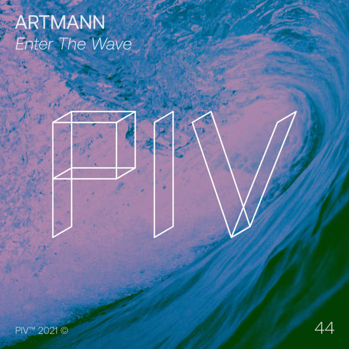 Artmann - Enter The Wave [PIV044]