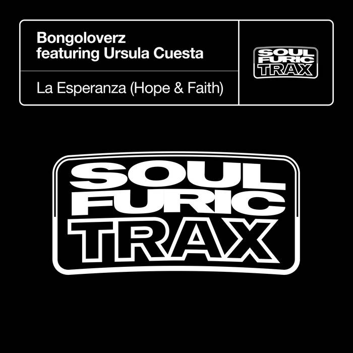 La Esperanza (Hope & Faith) | Bongoloverz featuring Ursula