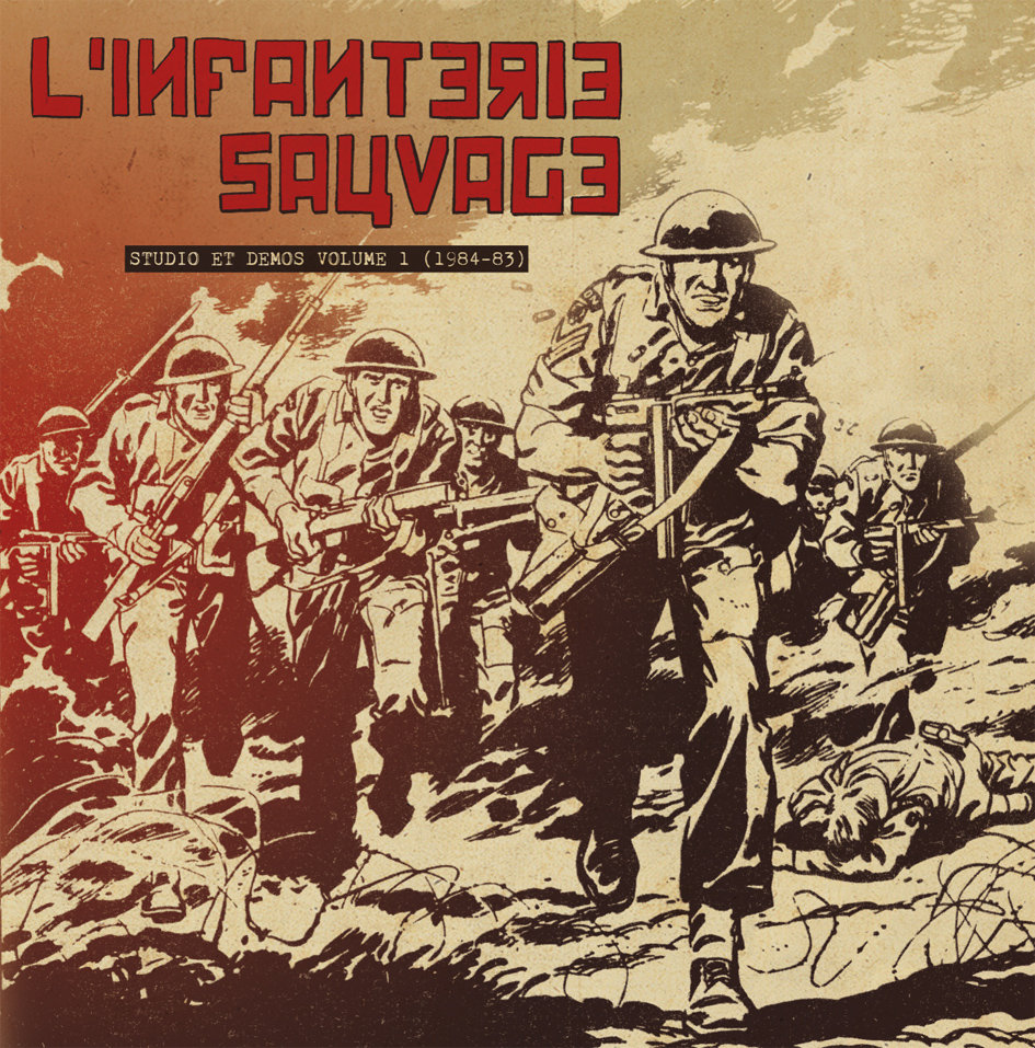 L'Infanterie Sauvage - Les Héros Du Peuple Sont Immortels L'Infanterie Sauvage - Les Héros Du Peuple Sont Immortels