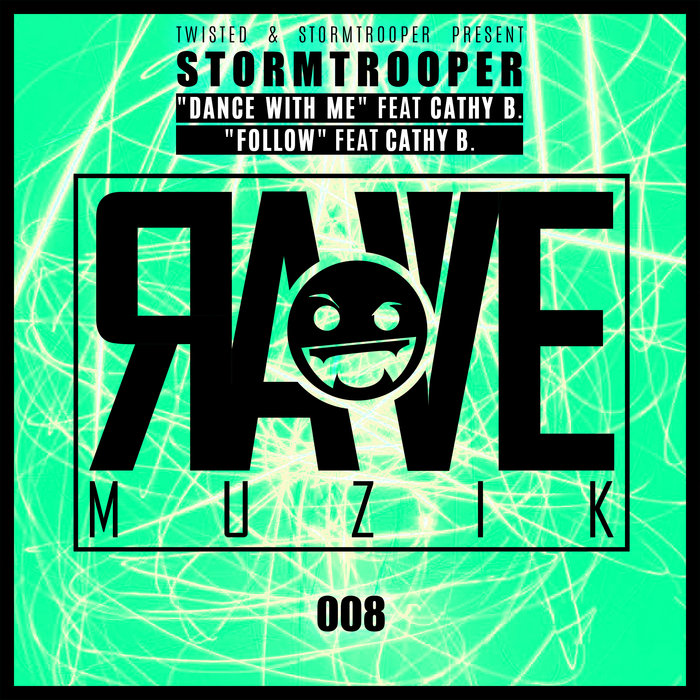 Cathy Rmo Rave Rave Muzik 008 | Stormtrooper & Cathy B | Rave Muzik