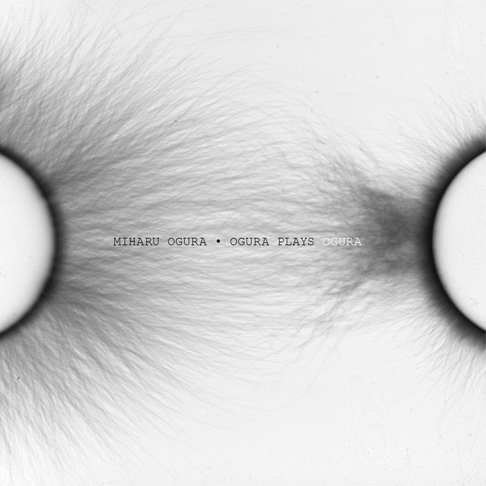 Ogura Plays Ogura | Miharu Ogura