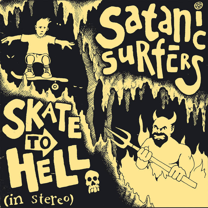 SATANIC SURFERS punk emo メロコア nofx ハイスタ Skate To Hell | SATANIC SURFERS | Satanic Surfers