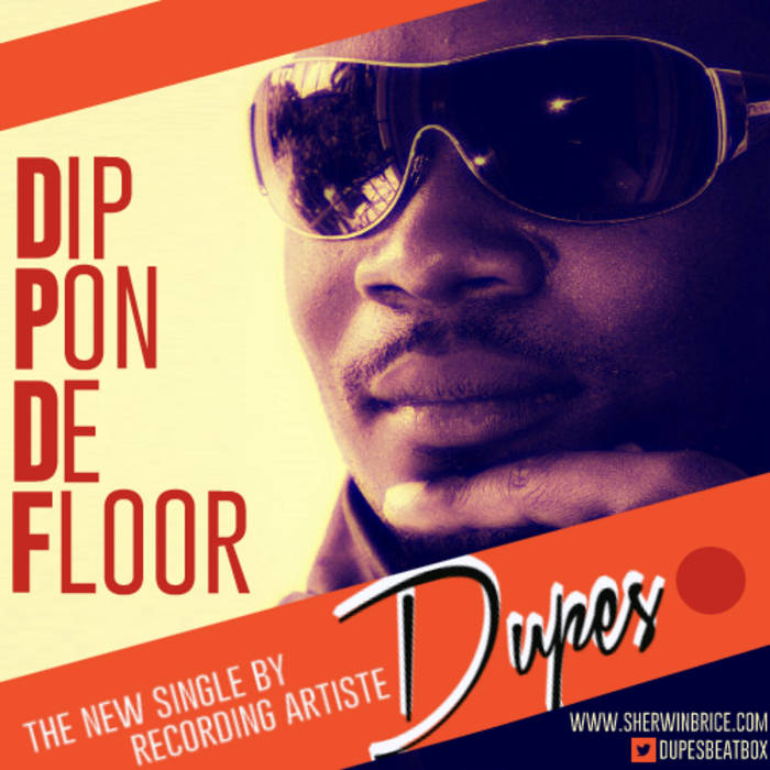 Dip Pon De Floor Sherwinn Dupes Brice