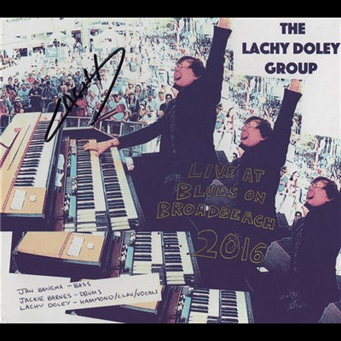 Live At Blues On Broadbeach 2016 | The Lachy Doley Group