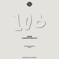 Vizan — [ROMEP108] Vizan, Subsonic Groove EP