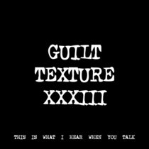 GUILT TEXTURE XXXIII [TF00285] cover art
