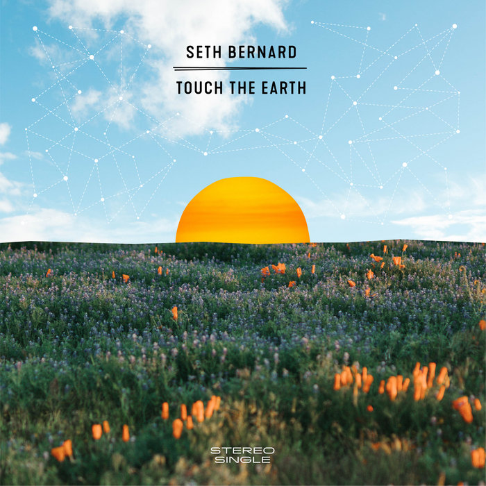 Touch the Earth | Seth Bernard