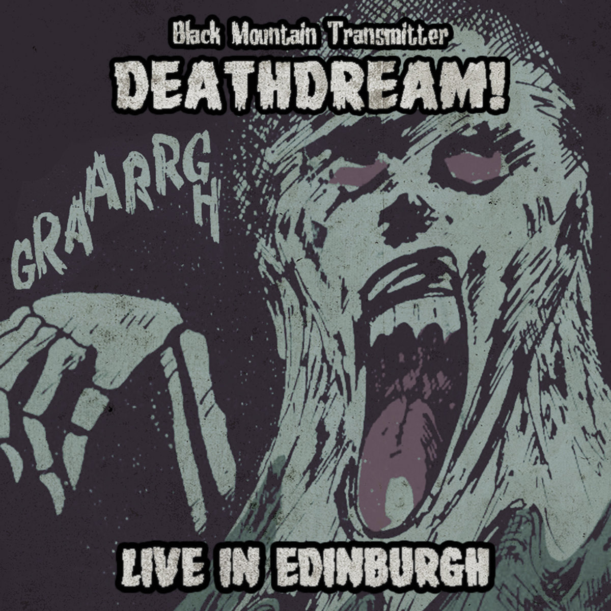 Deathdream! Live in Edinburgh | Black Mountain Transmitter