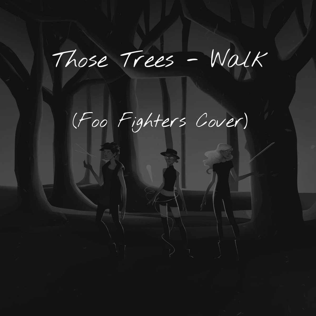 Those Trees - Walk (Foo Fighters Cover)