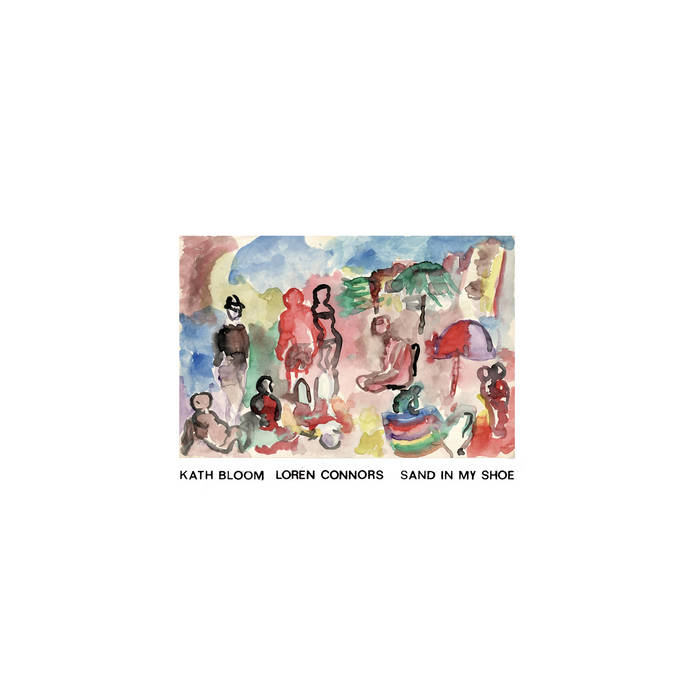 Kath Bloom, Loren Connors 再発LP アシッドフォーク Sand In My Shoe | Kath Bloom & Loren Connors