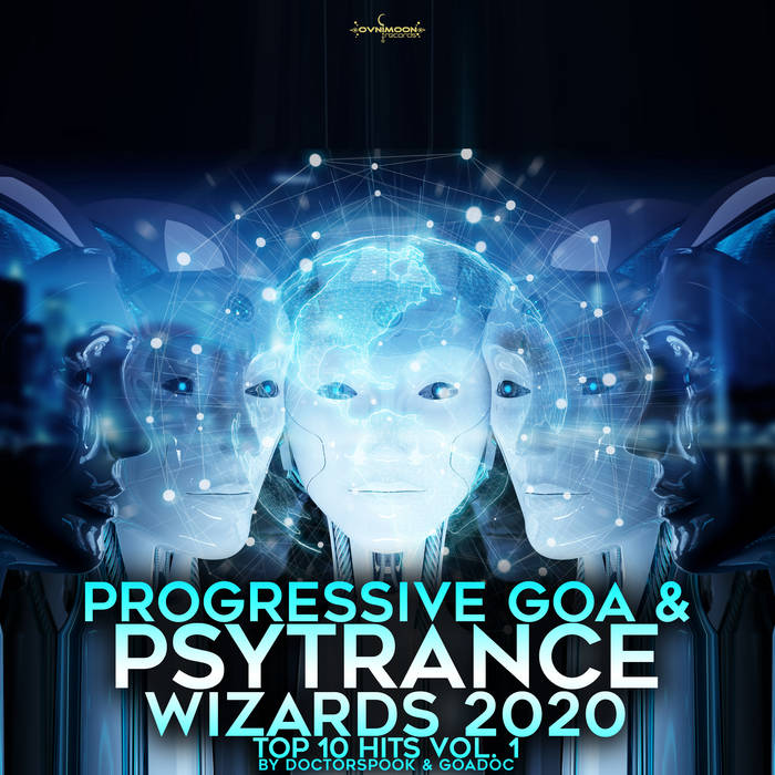 Progressive Goa Psy Trance Wizards 2020 Top 10 Hits, Vol1