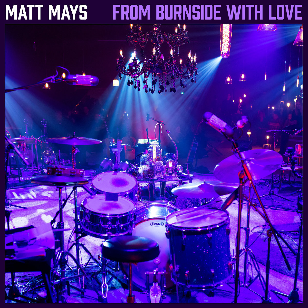 From Burnside With Love | Matt Mays