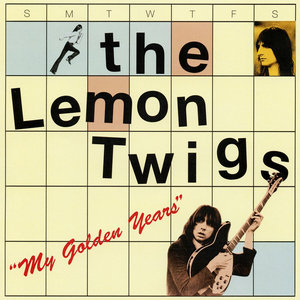 The Lemon Twigs — My Golden Years