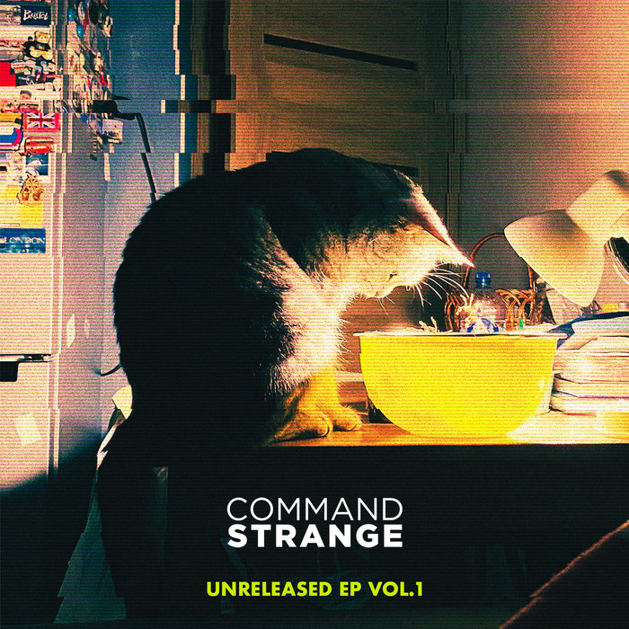 Command Strange Unreleased Ep Vol 1 Command Strange
