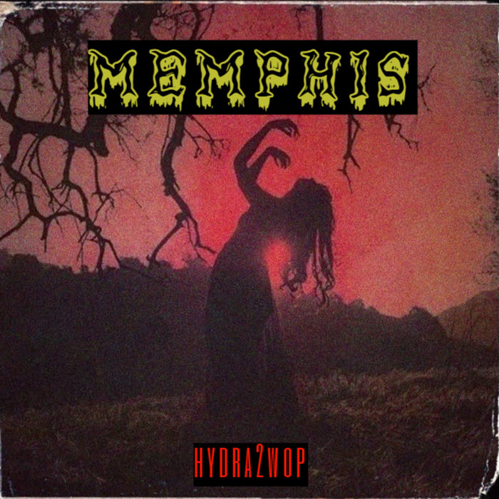 MEMPHIS hydra2wob | THEVXZII