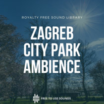 City Park Ambience Zagreb | Sounds Of Croatia cover art