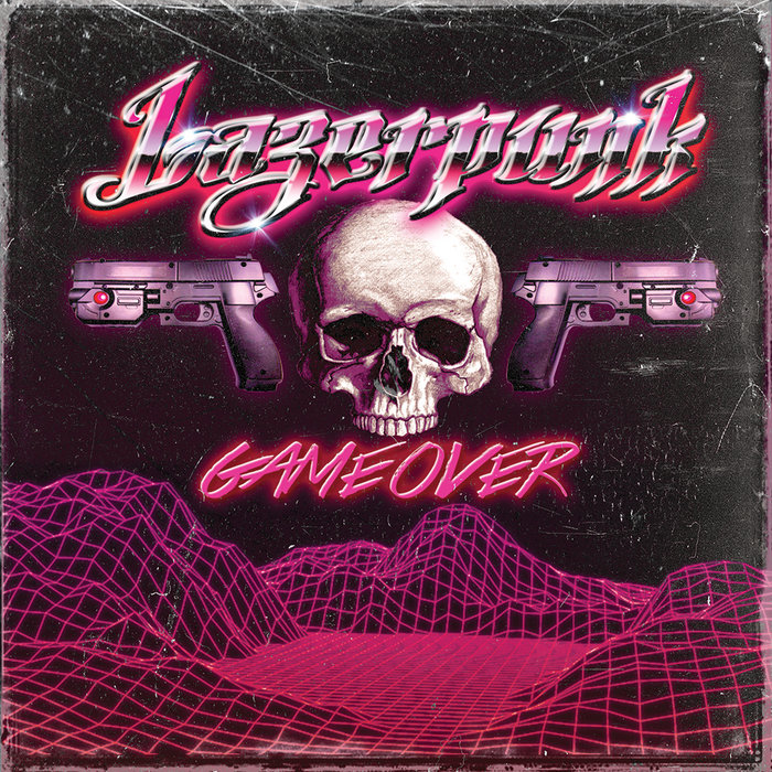 Game Over Lazerpunk