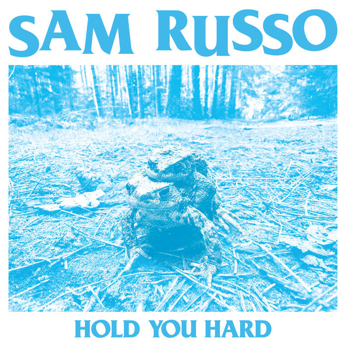 Sam Russo - Hold You Hard