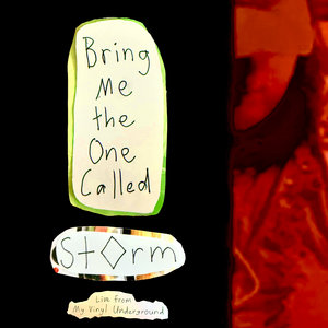Bring Me the One Called St◇rm - Live from My V*nyl Undergroundst◇rm cover