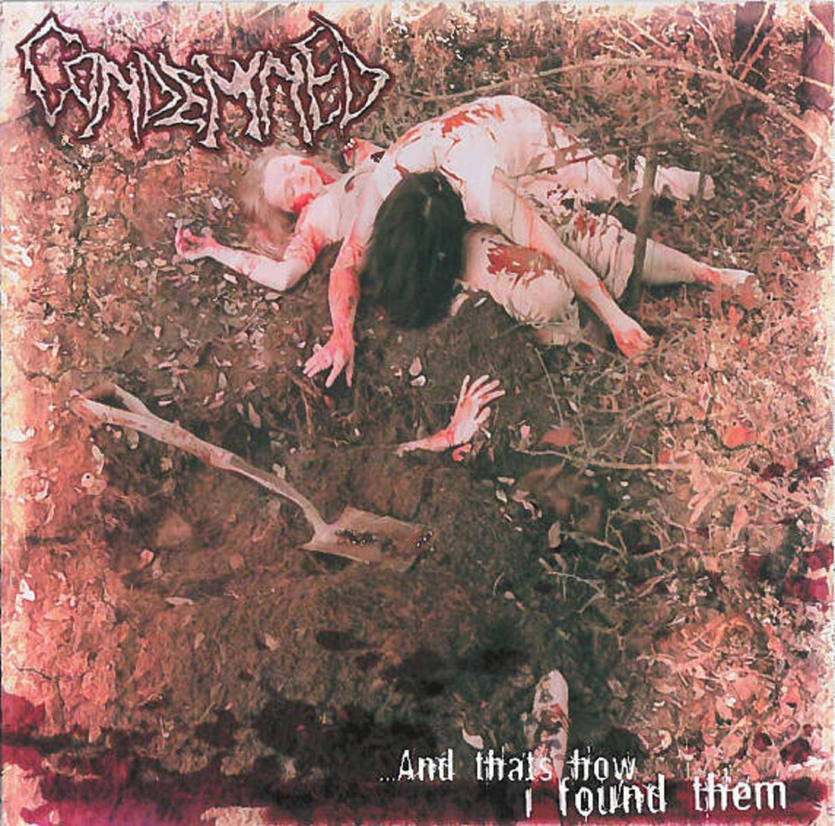 CONDEMNED - …and that’s how I found them (2003) cover