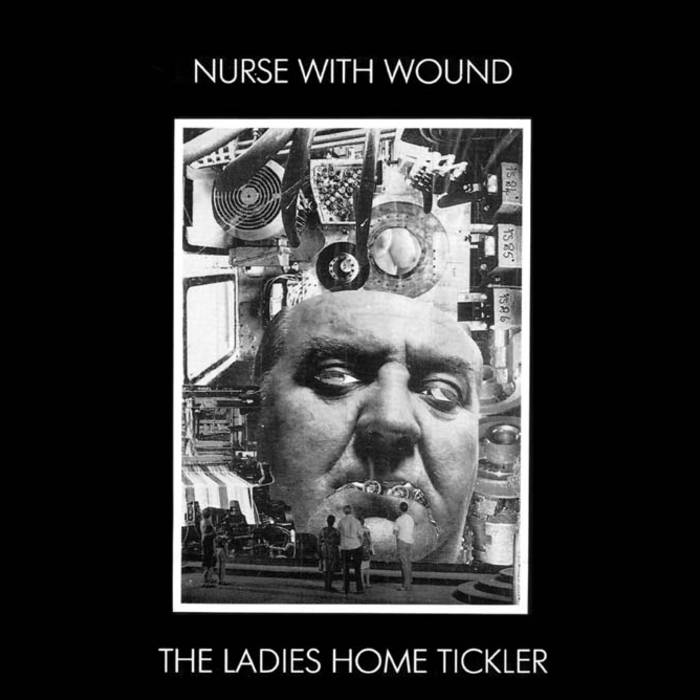 The Ladies Home Tickler | Nurse With Wound